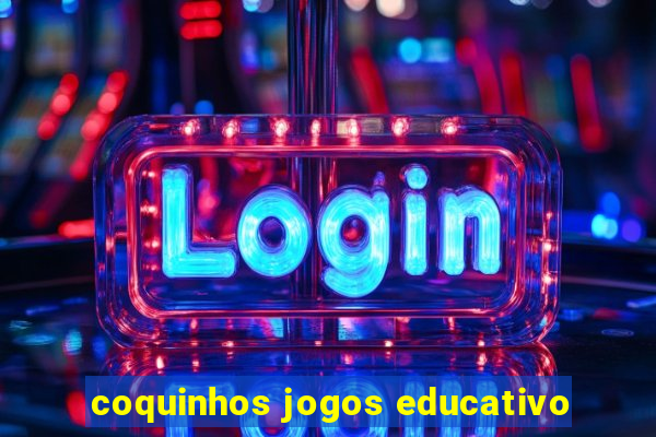 coquinhos jogos educativo